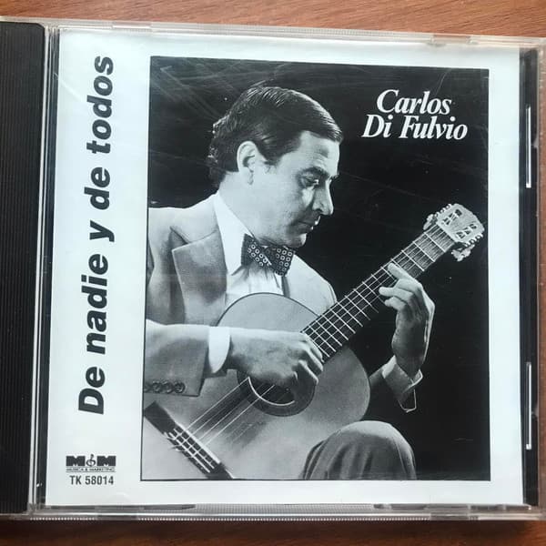 Carlos Di Fulvio — De Nadie Y De Todos