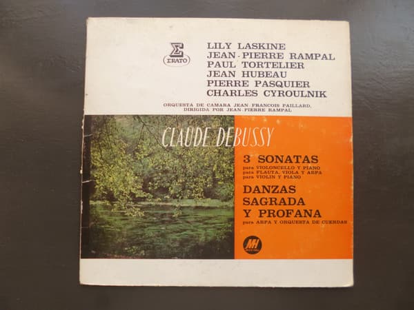 Claude Debussy & Lily Laskine & Paul Tortelier & Jean Hubeau & Pierre Pasquier & Charles Cyroulnik & Orquesta De Cámara Jean-Francois Paillard & Jean-Pierre Rampal — 3 Sonatas / Danzas Sagrada Y Profana