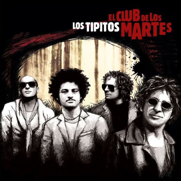 Los Tipitos — El Club De Los Martes