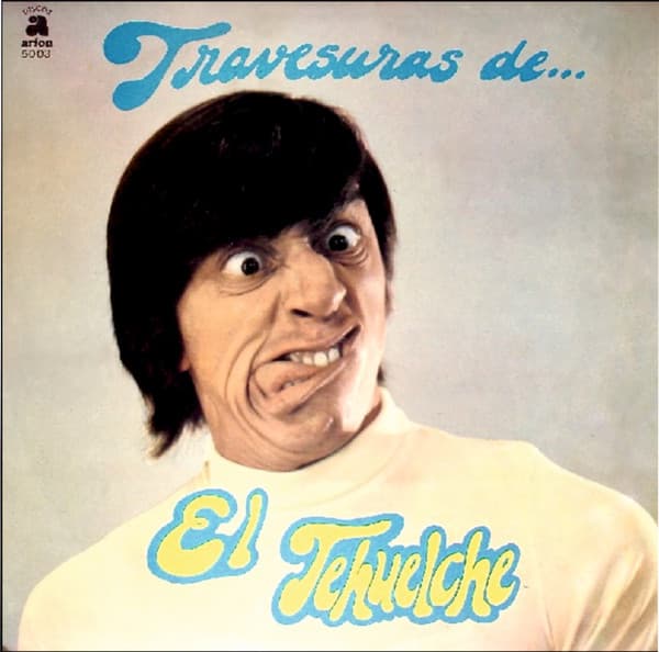 El Tehuelche — Travesuras de...