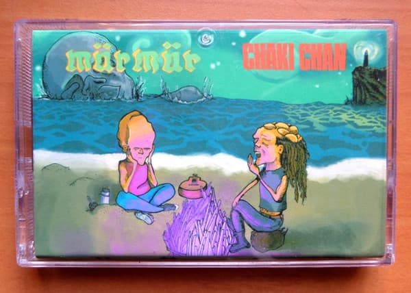 Chaki Chan & Mürmür — Chaki Chan / Mür Mür