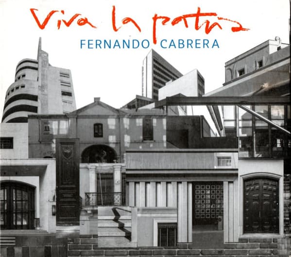 Fernando Cabrera — Viva La Patria