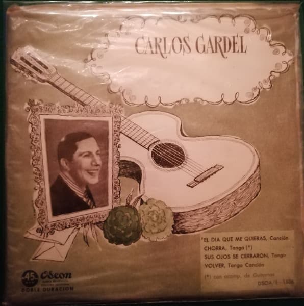 Carlos Gardel — El Dia Que Me Quieras / Chorra / Sus Ojos Se Cerraron / Volver