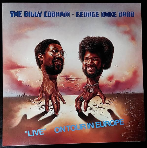 The Billy Cobham / George Duke Band — "Live" On Tour In Europe