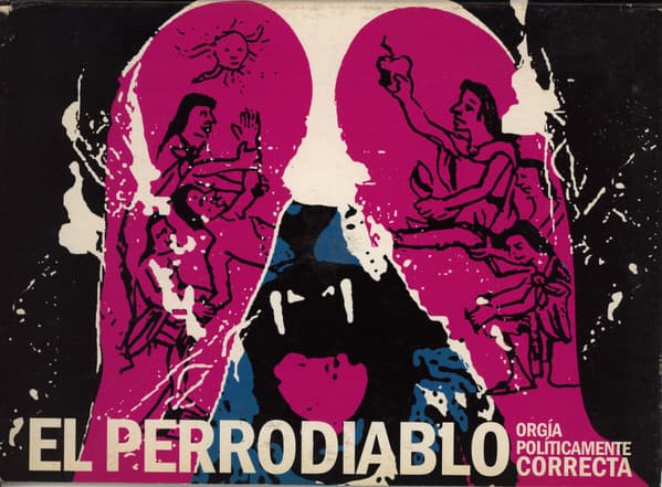El Perrodiablo — Orgía Politicamente Correcta