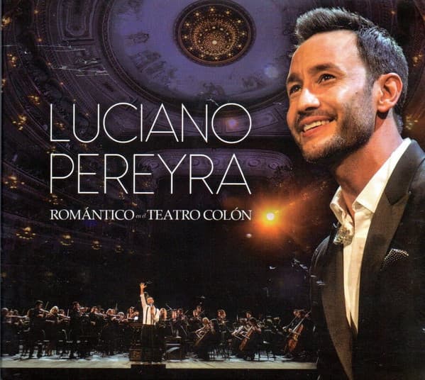 Luciano Pereyra — Romántico En El Teatro Colón