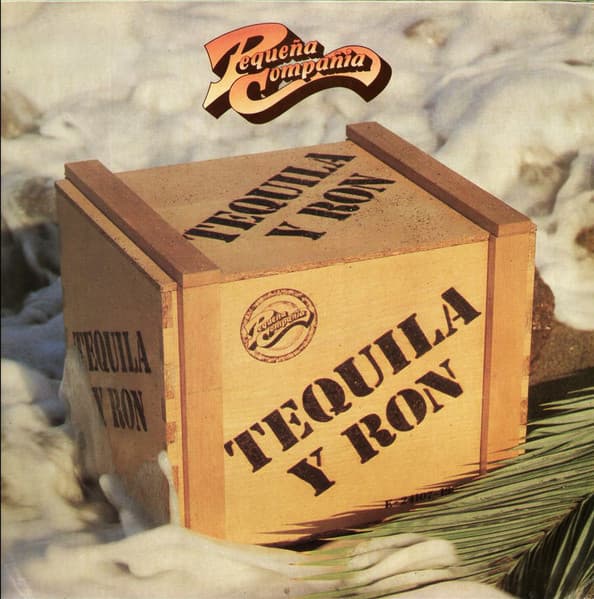 Pequeña Compañía — Tequila Y Ron
