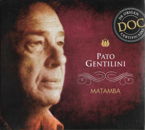 Pato Gentilini & Matamba — De Origen Certificado (D.O.C.)