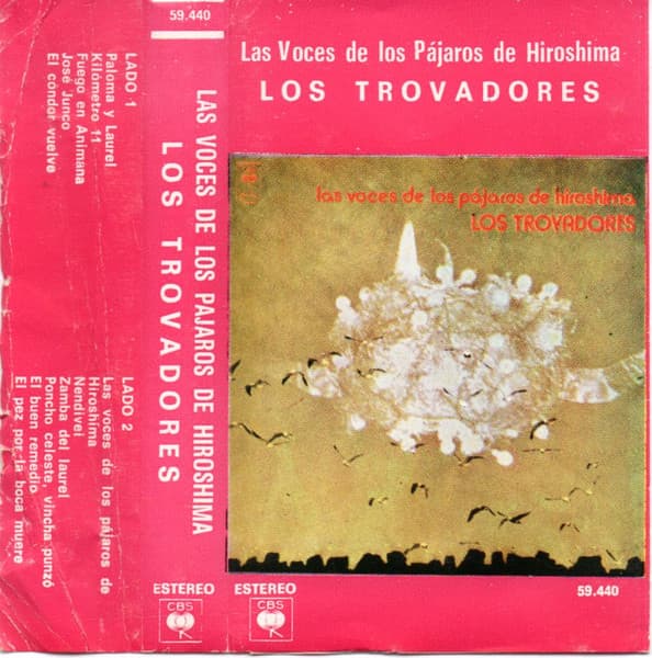 Los Trovadores — Las Voces De Los Pájaros De Hiroshima