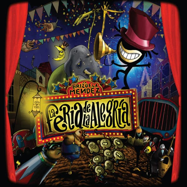 La Brizuela Mendez — La Feria De La Alegria
