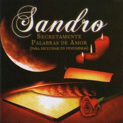Sandro — Secretamente Palabras De Amor (Para Escuchar En Penumbras)