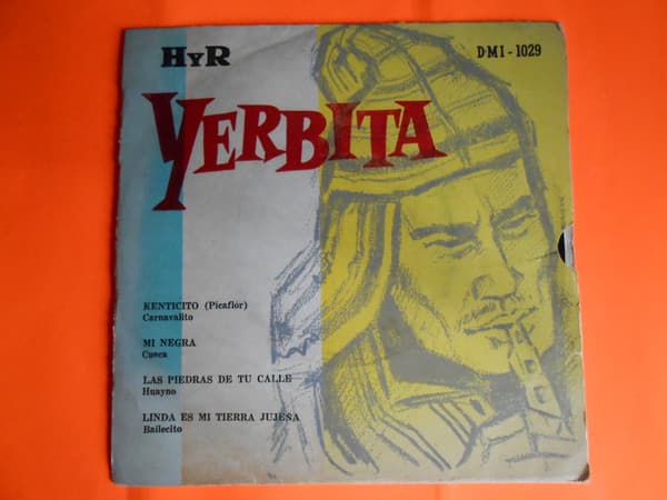 Yerbita — Kenticito / Mi Negra / Las Piedras De Tu Calle / Linda Es Mi Tierra Jujesa