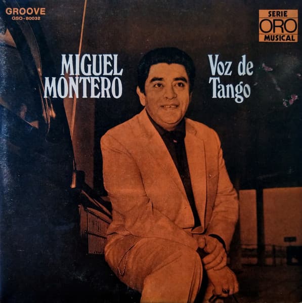 Miguel Montero — Voz De Tango