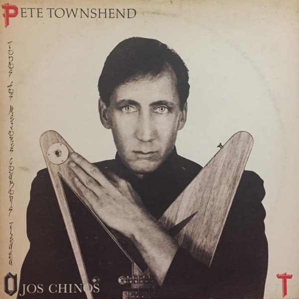 Pete Townshend — Todos Los Mejores Cowboys Tienen Ojos Chinos