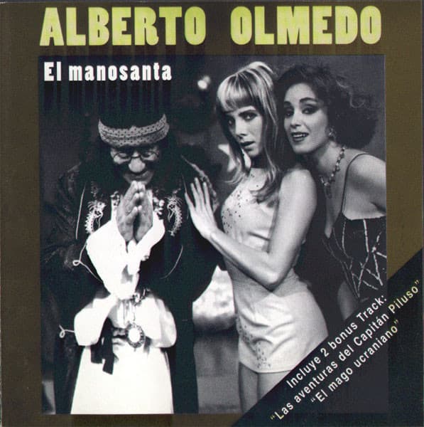 Alberto Olmedo — El Manosanta
