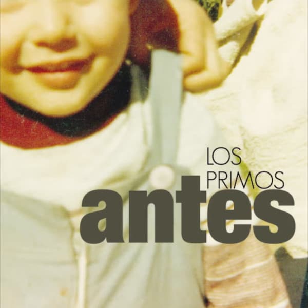 Los Primos — Antes