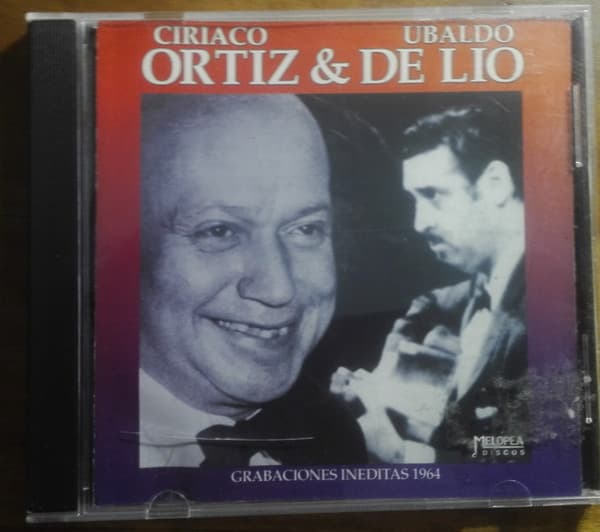 Ciriaco Ortiz & Ubaldo De Lío — Grabaciones Ineditas 1964