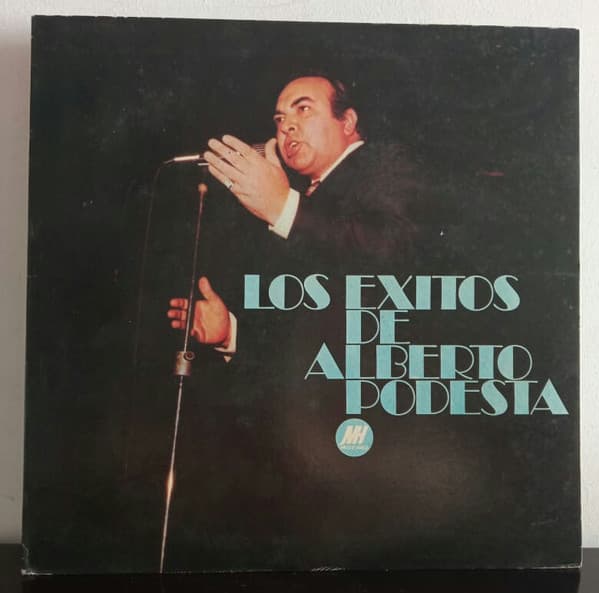 Alberto Podestá — Los Exitos De