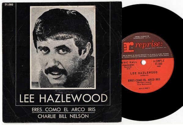 Lee Hazlewood — Eres Como El Arco Iris = Rainbow Woman / Charlie Bill Nelson