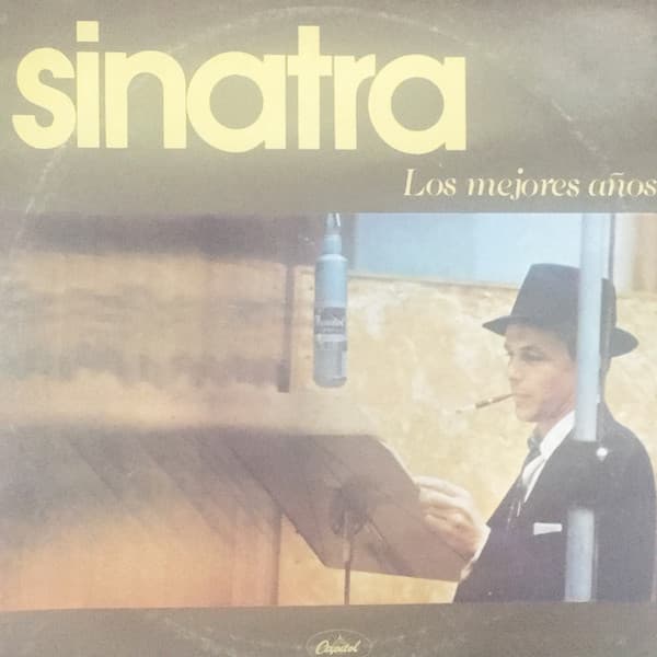 Frank Sinatra — Sinatra Los Mejores Años