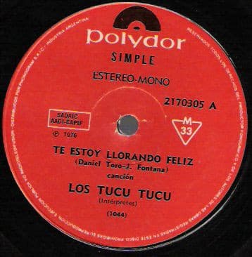 Los Tucu Tucu — Te Estoy Llorando Feliz / Sueña Con La Ronda Ronda