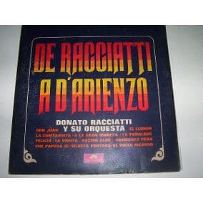 Donato Racciatti Y Su Orquesta — De Racciatti A D'arienzo