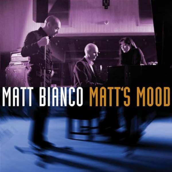 Matt Bianco — Matt's Mood