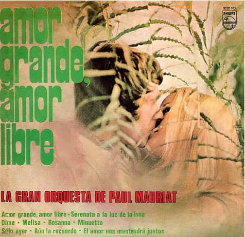 Le Grand Orchestre De Paul Mauriat — Amor Grande, Amor Libre