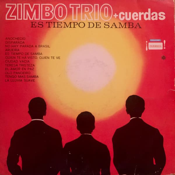 Zimbo Trio — Zimbo Trio + Cordas - Es Tiempo De Samba
