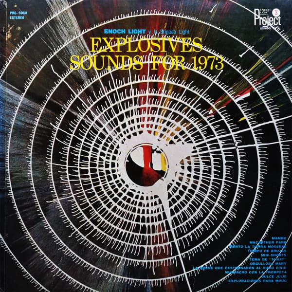Enoch Light And The Light Brigade — Explosive Sounds For 1973