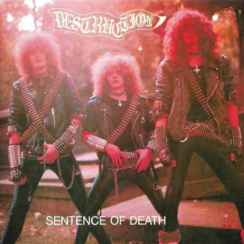 Destruction — Sentence Of Death / Infernal Overkill