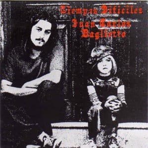 Juan Carlos Baglietto — Tiempos Difíciles