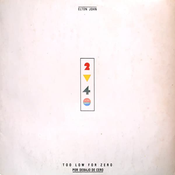 Elton John — Too Low For Zero = Por Debajo De Cero