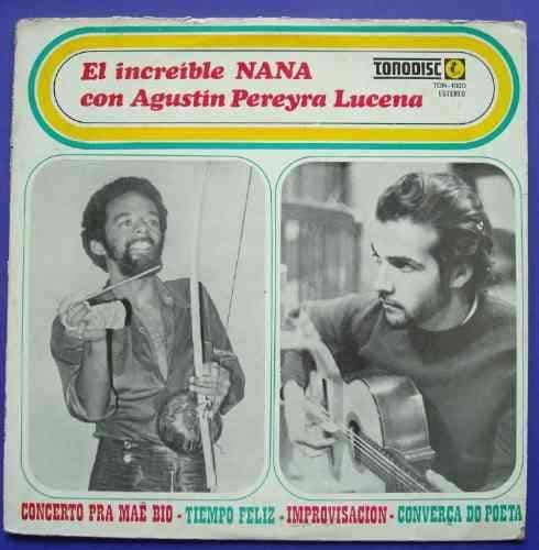 El Increible Nana & Agustin Pereyra Lucena — El Increible Nana Con Agustin Pereyra Lucena