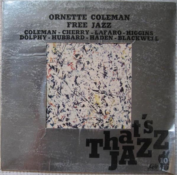 Ornette Coleman — Free Jazz