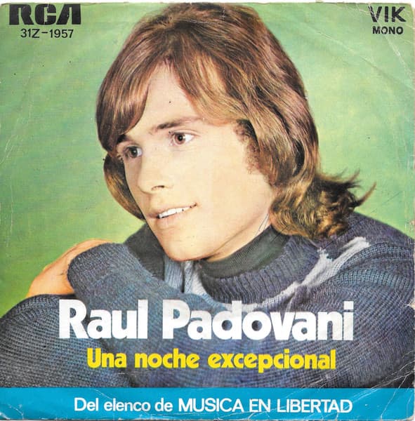 Raúl Padovani — Una Noche Excepcional / Estoy Loco, Loco, Loco