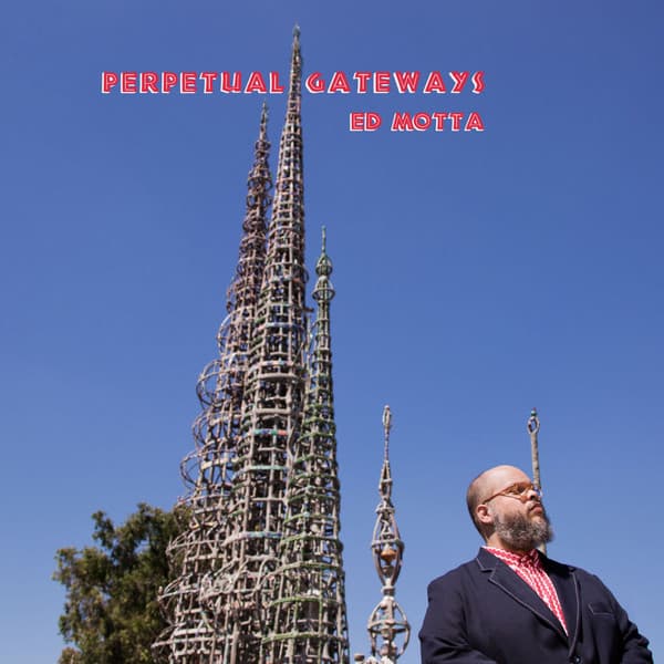 Ed Motta — Perpetual Gateways