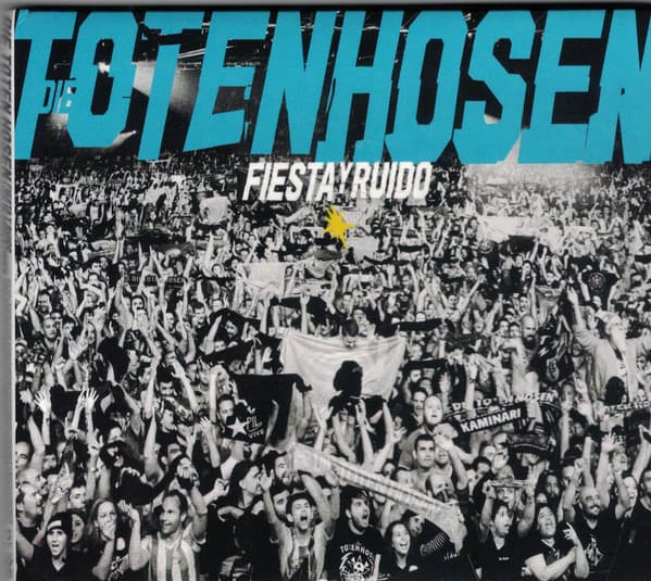 Die Toten Hosen — Fiesta Y Ruido - Live in Argentinien