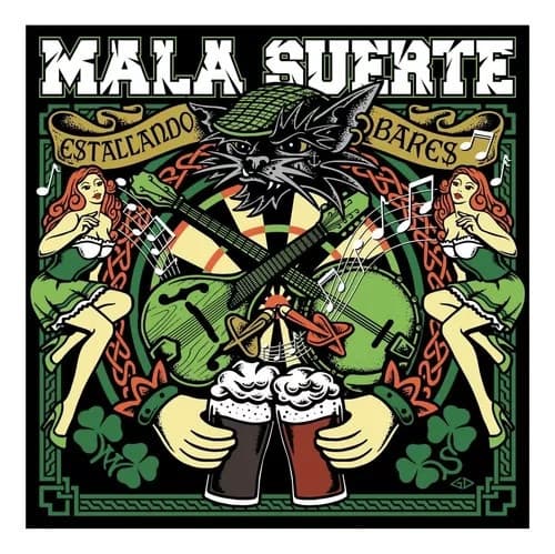 Mala Suerte — Estallando Bares