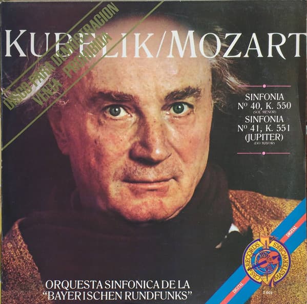 Kubelik & Mozart & Orquesta Sinfonica De La "Bayerischen Rundfunks" — Sinfonia N°40, K. 550 / Sinfonia N°41, K.551 (Jupiter)