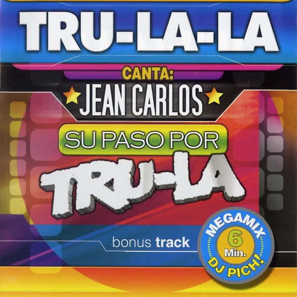 Tru-La-La — Canta: Jean Carlos - Su Paso Por Tru-La