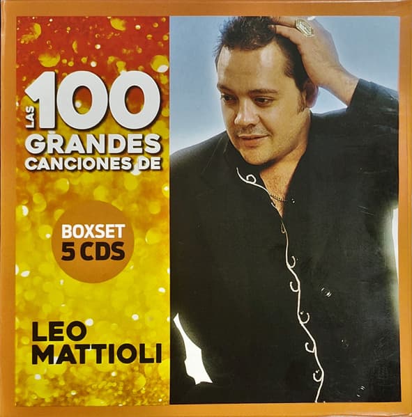 Leo Mattioli — Las 100 Grandes Canciones de Leo Mattioli