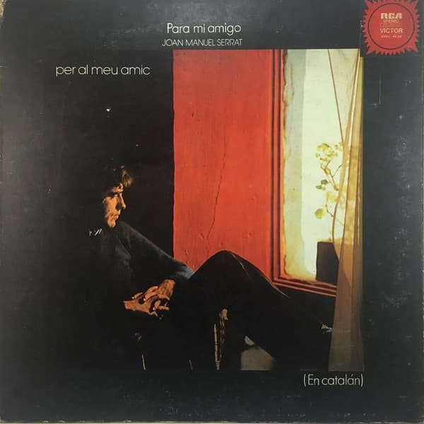 Joan Manuel Serrat — Para Mi Amigo (Per Al Meu Amic)
