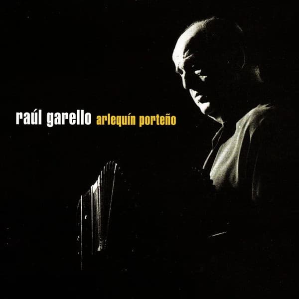 Raúl Garello — Arlequín Porteño
