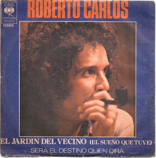 Roberto Carlos — El Jardìn Del Vecino