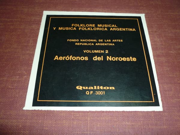 Various — Folklore Musical Y Música Folklórica Argentina - Volumen 2 - Aerófonos Del Noroeste