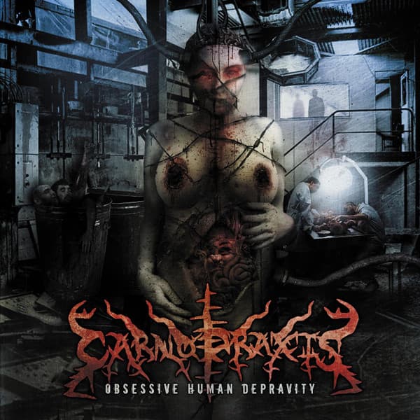 Carnopraxis — Obssessive Human Depravity