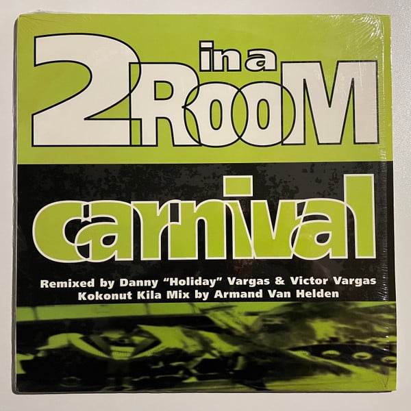 2 In A Room – Carnival