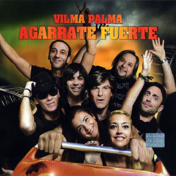 Vilma Palma E Vampiros — Agarrate Fuerte