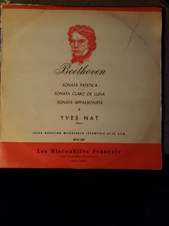 Beethoven & Yves Nat — Sonata Patetica, Sonata Claro De Luna, Sonata Appassionáta